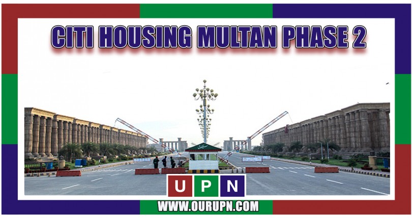 CITI Housing Multan Phase 2 – Launching Officially