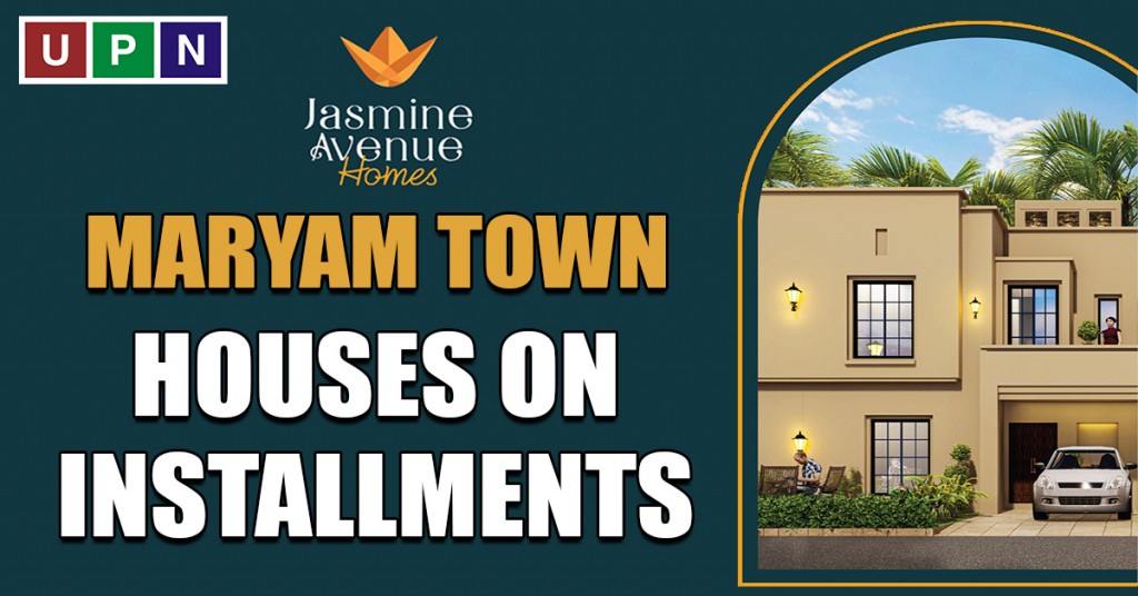 Jasmine Avenue Homes Lahore Location, Prices, and Payment Plan UPN
