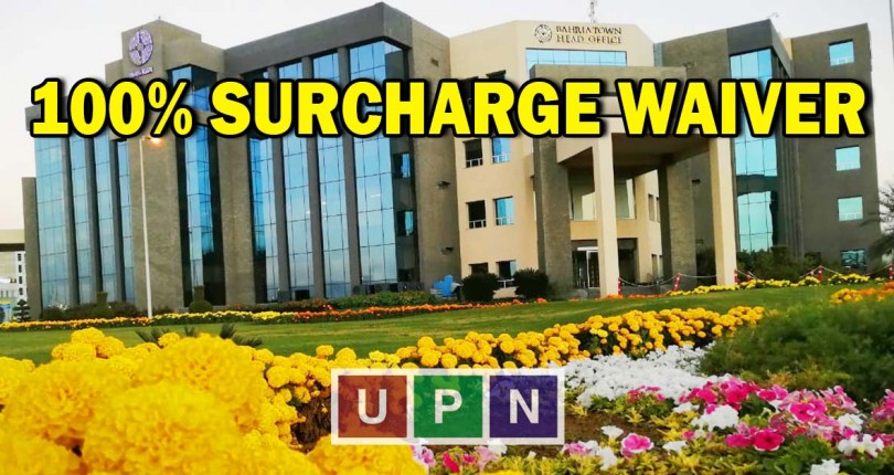 100% Surcharge Waiver Policy for Bahria Town Karachi