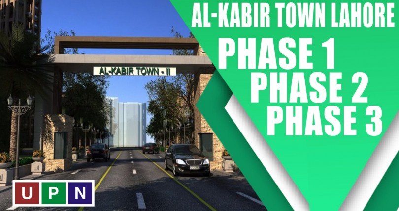 Al-Kabir Town Lahore Phase 1, Phase 2, and Phase 3 – Updates 2021