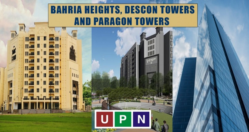 Bahria Heights, Descon Towers and Paragon Towers – Complete Overview