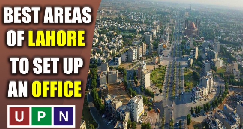 Best Areas of Lahore to Set Up an Office