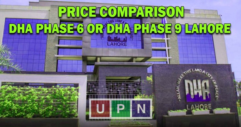 DHA Phase 6 or DHA Phase 9 Lahore – Price Comparison