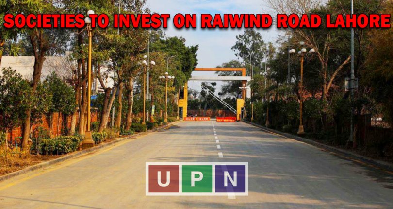 Societies to Invest on Raiwind Road Lahore