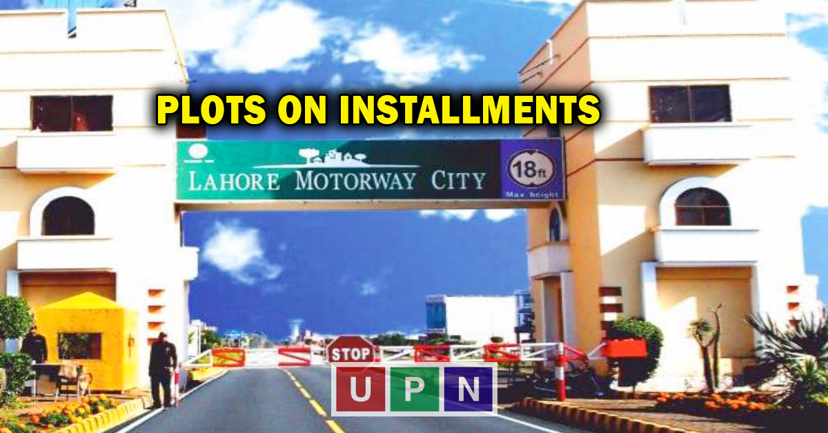 Lahore Motorway City - New Deal of Plots on Installments