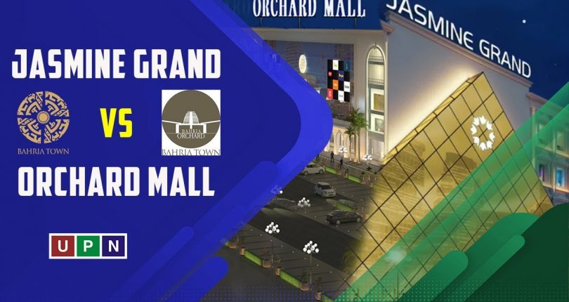 Orchard Mall or Jasmine Grand Mall? A Comparison For Best Investment in Lahore