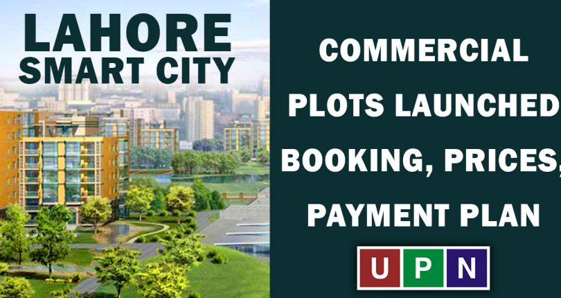 Lahore Smart City Commercial Plots Launched – Booking, Prices, Payment Plan
