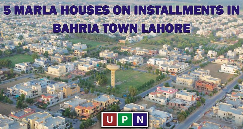 5 Marla Houses on Installments in Bahria Town Lahore – Buy Your Dream Home Easily!