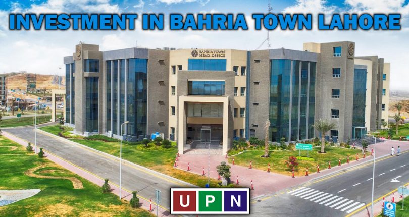 Investment in Bahria Town Lahore – Invest Less Earn More!