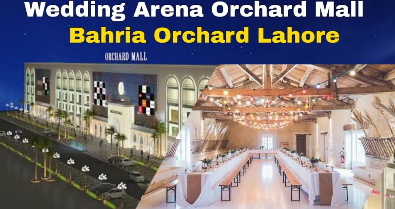 Wedding Arena Orchard Mall Bahria Orchard Lahore