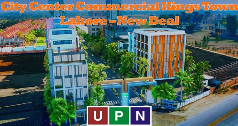 City Center Commercial Kings Town Lahore – New Deal