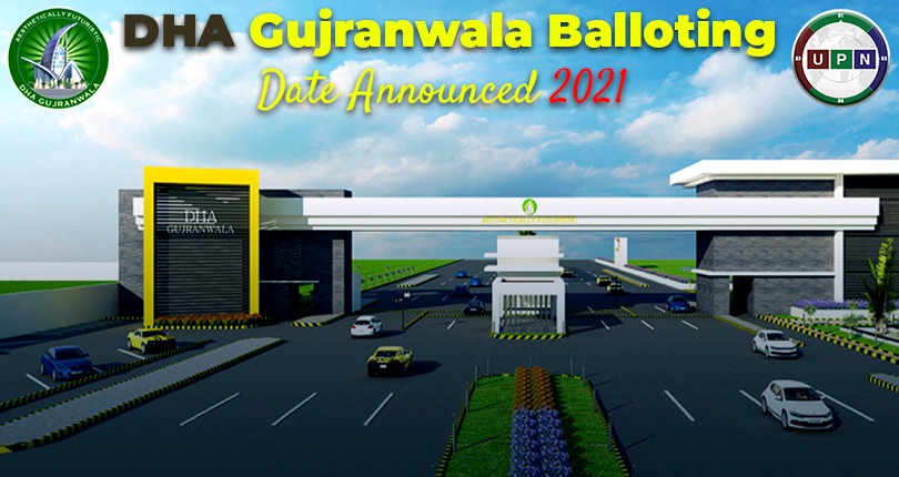 DHA Gujranwala Balloting Date Announced 2021