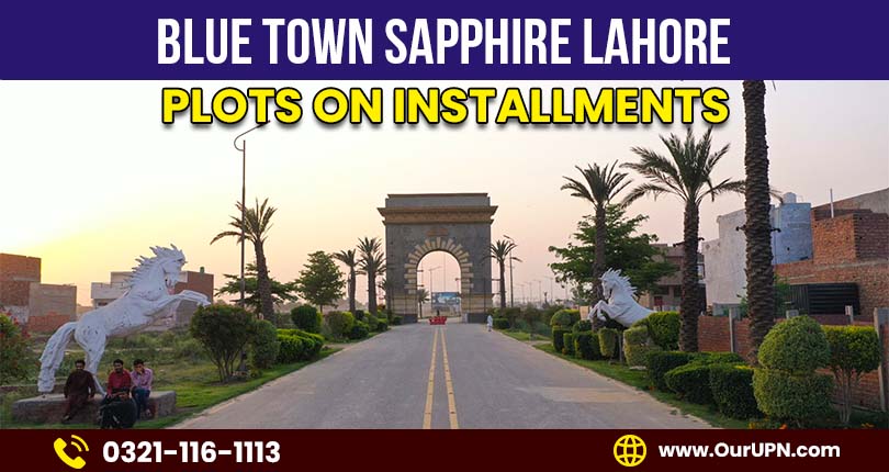 Blue Town Sapphire Lahore Plots on Installments