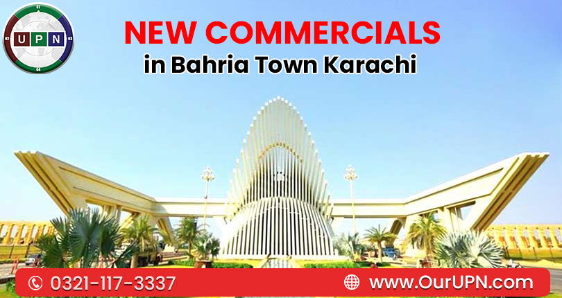 New Commercials in Bahria Town Karachi – UPN