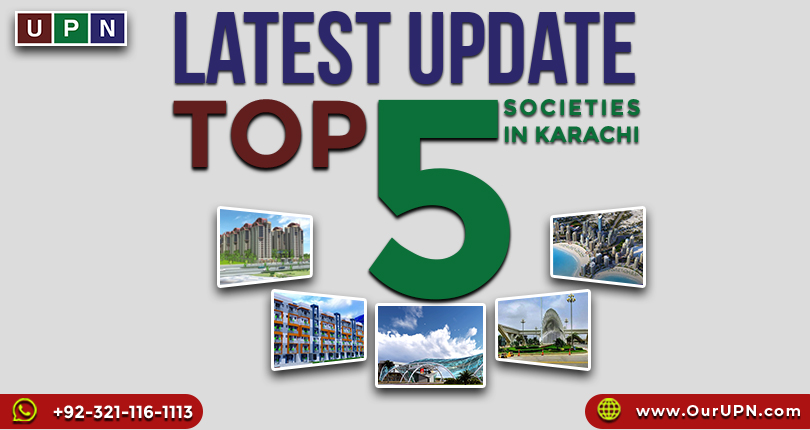 Top 5 Societies in Karachi – Latest Updates