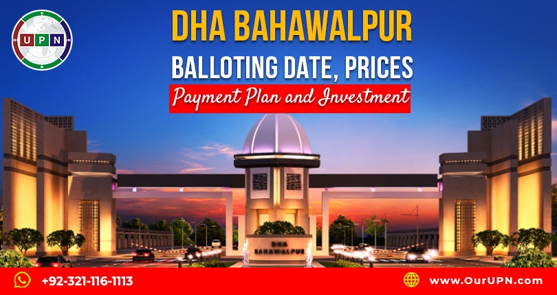 DHA Bahawalpur Balloting Date, Prices, Payment Plan and Investment