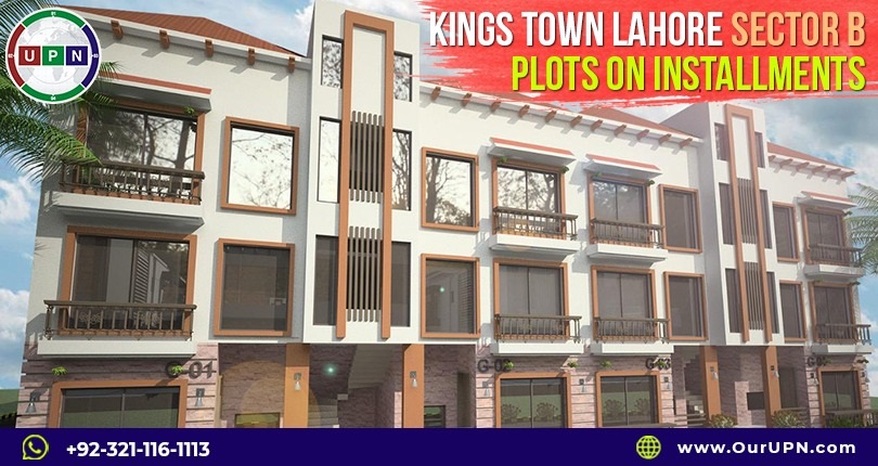 Kings Town Lahore Sector B – Plots on Installments