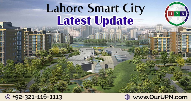 Lahore Smart City Latest Updates – Things You Need to Know