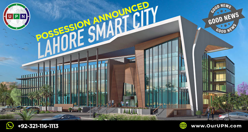 Lahore Smart City Possession Announced – Good News