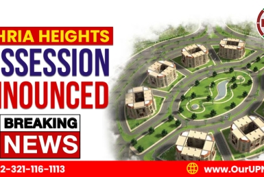 Bahria Heights Possession Announced