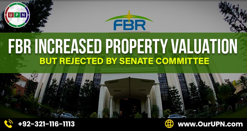 FBR Increased Property Valuation but Rejected by Senate Committee
