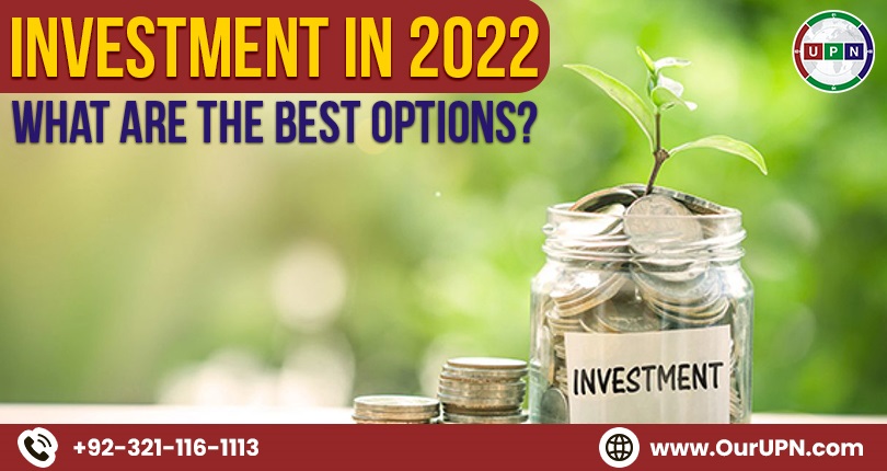 Investment in 2022 – What are the Best Options?
