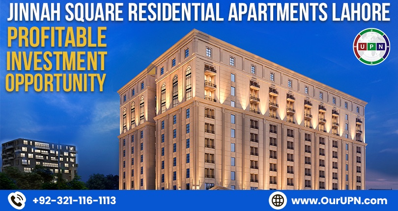 Jinnah Square Residential Apartments Lahore – Profitable Investment Opportunity
