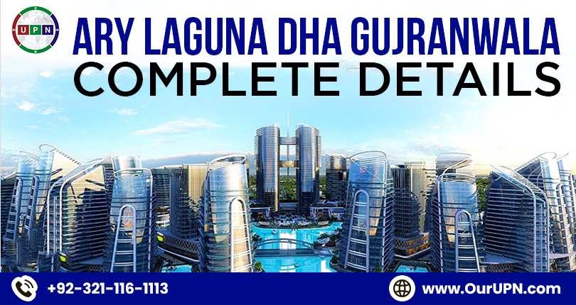 ARY Laguna DHA Gujranwala Complete Details