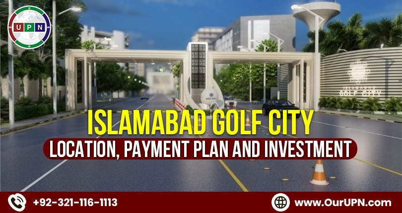 Islamabad Golf City – Location Map, Payment Plan and Investment