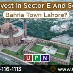 Why Invest in Sector E and Sector F Bahria Town Lahore