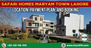 Safari Homes Maryam Town Lahore - Location, Payment Plan, and Booking