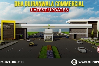 DHA Gujranwala Commercial Latest Updates