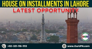 House on Installments in Lahore Latest Opportunity