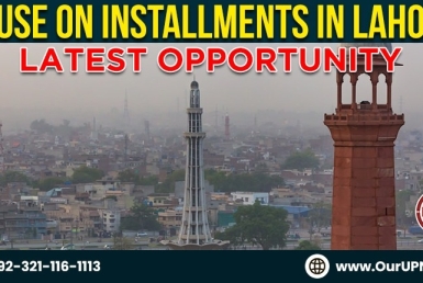 House on Installments in Lahore Latest Opportunity
