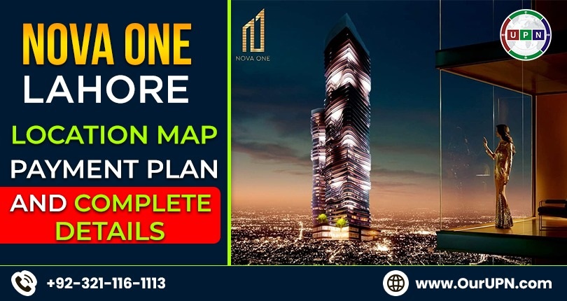 Nova One Lahore – Location Map, Payment Plan and Complete Details