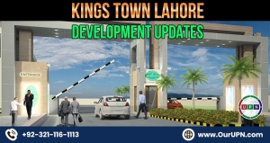 Kings Town Lahore Development Updates