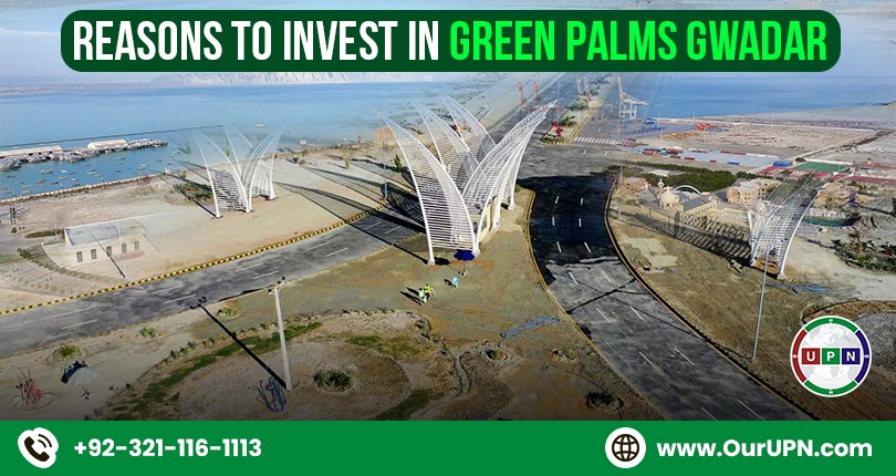 Reasons to Invest in Green Palms Gwadar