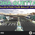 DHA Quetta Allocation Files Ballot Date