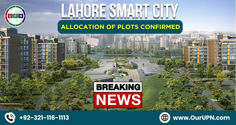 Lahore Smart City Allocation of Plots Confirmed – Breaking News