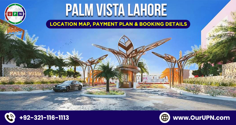 Palm Vista Lahore – Location Map, Payment Plan and Booking Details