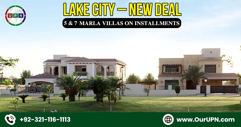 Lake City 7 Marla Villas and 5 Marla Villas on Installments – New Deal