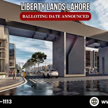 Liberty Lands Lahore Balloting Date Announced