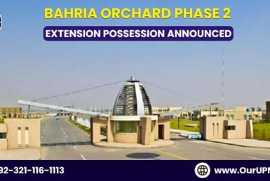 Bahria Orchard Phase 2 Extension Possession Announced