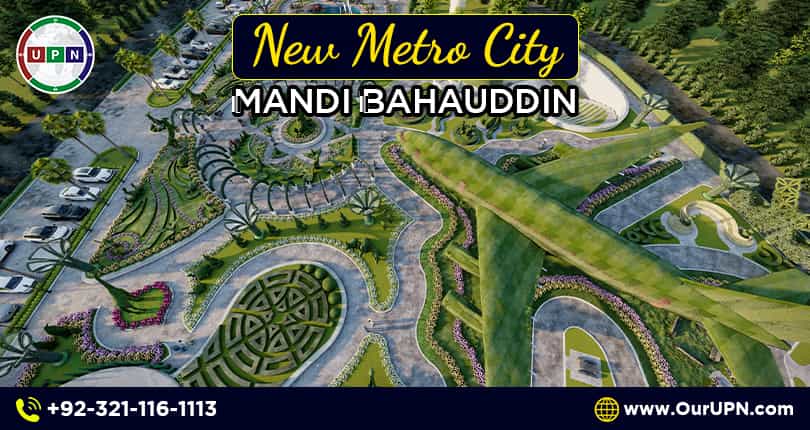 New Metro City Mandi Bahauddin – Location Map and Payment Plan