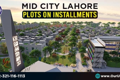 Mid City Lahore Plots on Installments