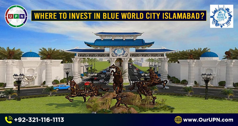 Where to Invest in Blue World City Islamabad?