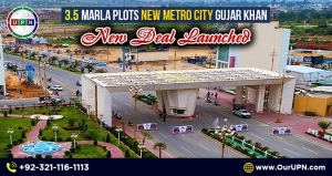 3.5 Marla Plots New Metro City Gujar Khan - New Deal Announced