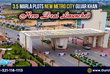 3.5 Marla Plots New Metro City Gujar Khan - New Deal Announced