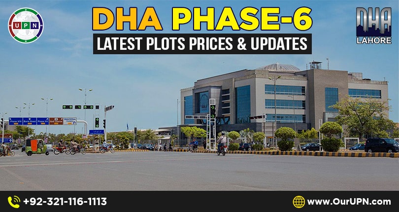 DHA Phase 6 Lahore Latest Plots Prices and Updates