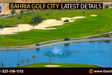 Bahria Golf City Latest Details and updates in 2022